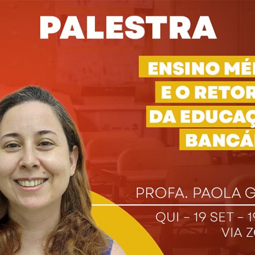 Educação bancária no ensino médio será tema de palestra da professora Paola Guidi